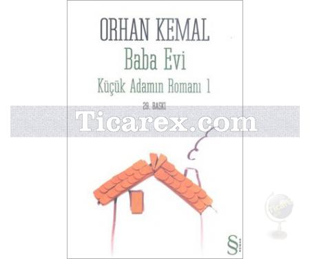 Baba Evi | Orhan Kemal - Resim 1