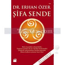 Şifa Sende | Erhan Özer