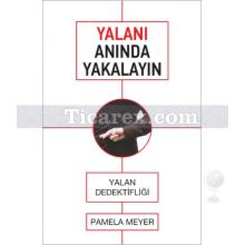 Yalanı Anında Yakalayın | Pamela Meyer