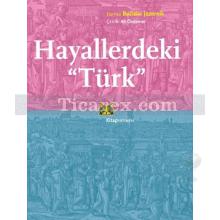 Hayallerdeki Türk | Kolektif