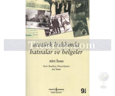 Atatürk Hakkında Hatıralar ve Belgeler | Afet İnan - Resim 1