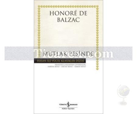 Mutlak Peşinde (Ciltli) | Honoré de Balzac - Resim 1