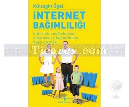 İnternet Bağımlılığı | Kültegin Ögel - Resim 1