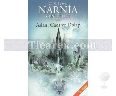 Narnia Günlükleri 2 - Aslan, Cadı ve Dolap | Clive Staples Lewis - Resim 1