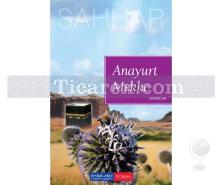 Anayurt Mekke | Adnaniler | Abdülhamid Cude Es-Sahhar - Resim 1