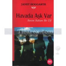 Havada Aşk Var | Benim Babam Bir DJ! | Janet Hoggarth