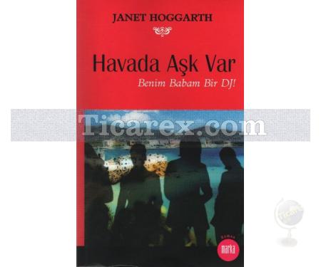 Havada Aşk Var | Benim Babam Bir DJ! | Janet Hoggarth - Resim 1