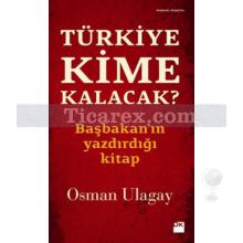 turkiye_kime_kalacak