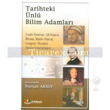 Tarihteki Ünlü Bilim Adamları | Nurşah Aksoy