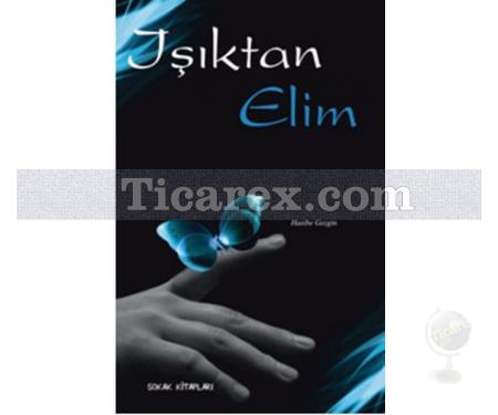 Işıktan Elim | Hasibe Gezgin - Resim 1