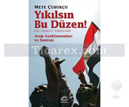 Yıkılsın Bu Düzen | Mete Çubukçu - Resim 1