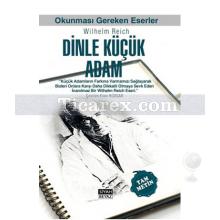 Dinle Küçük Adam | Wilhelm Reich