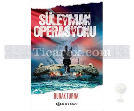 Süleyman Operasyonu | Burak Turna - Resim 1