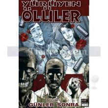 Yürüyen Ölüler Bölüm 1 - Günler Sonra | Robert Kirkman, Tony Moore