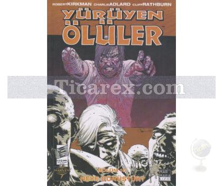 Yürüyen Ölüler Bölüm 10 - Neye Dönüştük | Charlie Adlard, Cliff Rathburn, Robert Kirkman - Resim 1