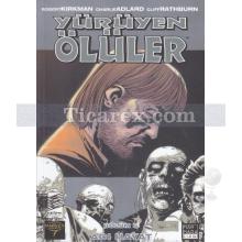 Yürüyen Ölüler Bölüm 6 - Acı Hayat | Charlie Adlard, Cliff Rathburn, Robert Kirkman