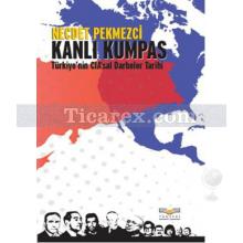 Kanlı Kumpas | Necdet Pekmezci