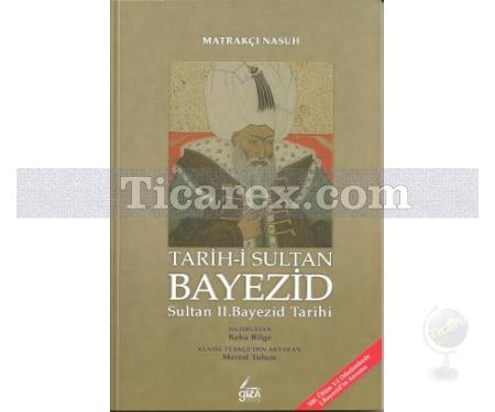 Tarih-i Sultan Bayezid | (Sultan 2. Bayezid Tarihi) | Matrakçı Nasuh - Resim 1