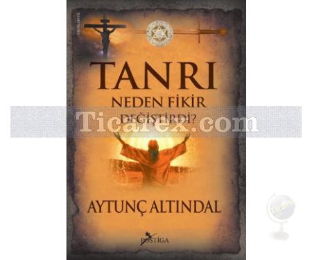 Tanrı Neden Fikir Değiştirdi? | Aytunç Altındal - Resim 1