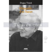 Mimarlık: Zor Sanat | Doğan Tekeli