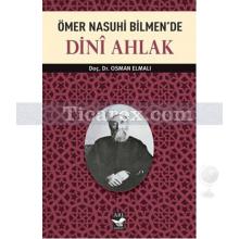 Ömer Nasuhi Bilmen'de Dinî Ahlak | Osman Elmalı