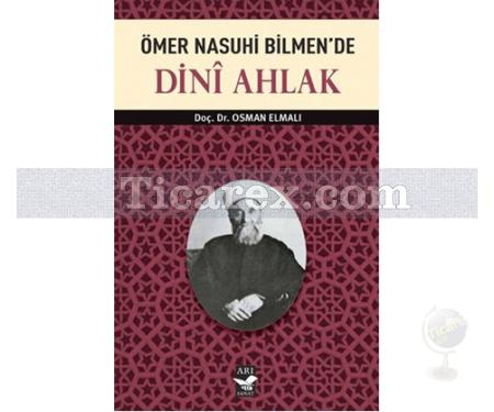 Ömer Nasuhi Bilmen'de Dinî Ahlak | Osman Elmalı - Resim 1