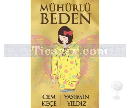 Mühürlü Beden | Cem Keçe, Yasemin Yıldız - Resim 1