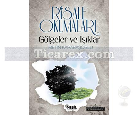 Gölgeler ve Işıklar | Risale Okumaları 3 | Metin Karabaşoğlu - Resim 1