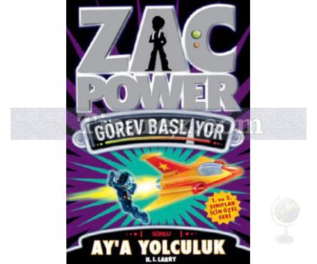 Zac Power 1: Ay'a Yolculuk | H. I. Larry - Resim 1