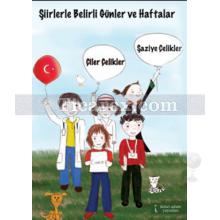 Şiirlerle Belirli Günler ve Haftalar | Çiler Çelikler, Şaziye Çelikler