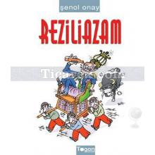 Reziliazam | Şenol Onay