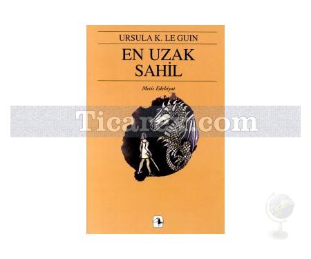 En Uzak Sahil | Yerdeniz 3 | Ursula K. Le Guin - Resim 1