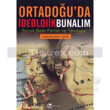 Ortadoğu'da İdeolojik Bunalım | Suriye Baas Partisi ve İdeolojisi | Sabahattin Şen