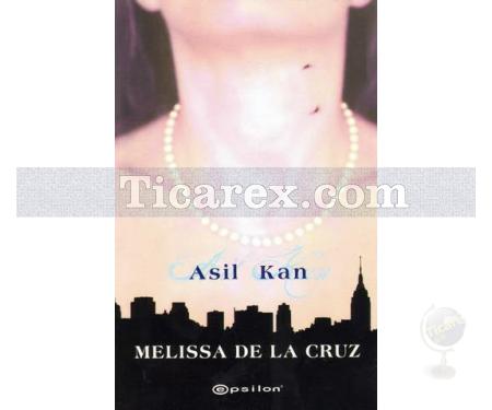 Asil Kan | Melissa De La Cruz - Resim 1