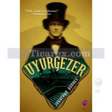 Uyurgezer | Jonathan Barnes