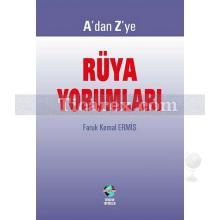 A'dan Z'ye Rüya Yorumları | Faruk Kemal Ermiş