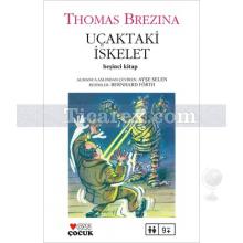 Uçaktaki İskelet | Sevimli Canavarlar 5. Kitap | Thomas Brezina