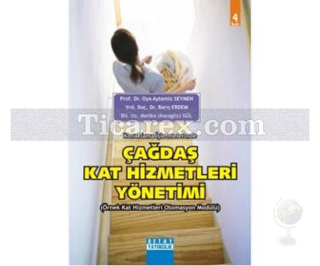 Konaklama İşletmelerinde Çağdaş Kat Hizmetleri Yönetimi | Melike Karagöz Gül , Oya Aytemiz Seymen - Resim 1