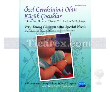 Özel Gereksinimi Olan Küçük Çocuklar | Betty Williams, Cheryl E. Lepper, Vikki F. Howard - Resim 1