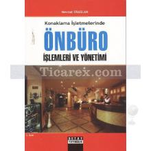 Konaklama İşletmelerinde Önbüro İşlemleri ve Yönetimi | Nevzat Eraslan