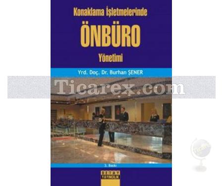 Konaklama İşletmelerinde Önbüro Yönetimi | Burhan Şener - Resim 1