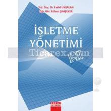 İşletme Yönetimi 1 - 2 | Bülent Şimşeker, Erdal Ünsalan