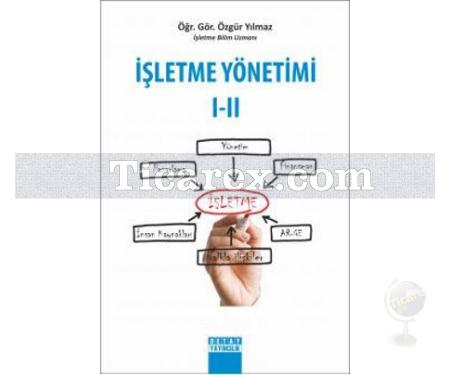 İşletme Yönetimi 1 - 2 | Özgür Yılmaz - Resim 1