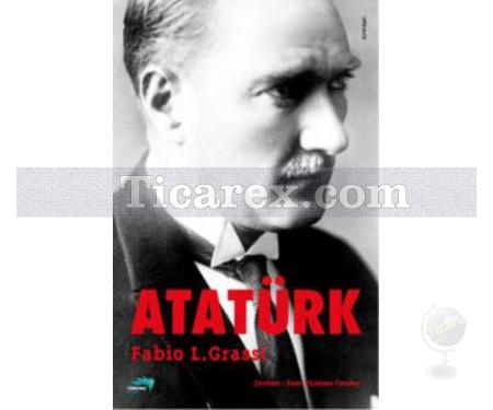 Atatürk | Fabio L. Grassi - Resim 1