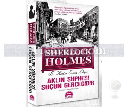 Sherlock Holmes - Aklın Şüphesi Suçun Gerçeğidir | Arthur Conan Doyle - Resim 1