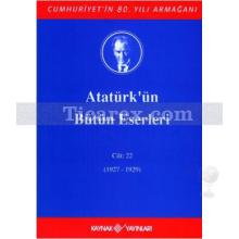 ataturk_un_butun_eserleri_cilt_22_(1927-1929)