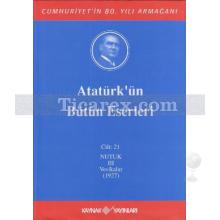 ataturk_un_butun_eserleri_cilt_21_vesikalar_(nutuk_iii)