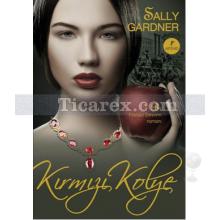 Kırmızı Kolye | Sally Gardner