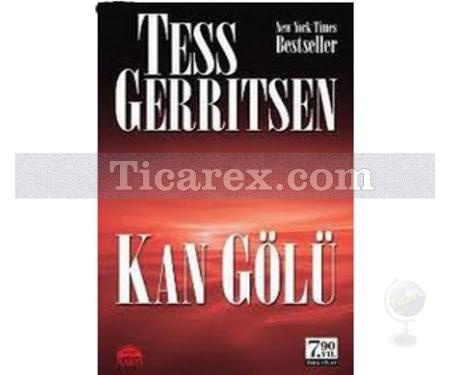 Kan Gölü | Tess Gerritsen - Resim 1