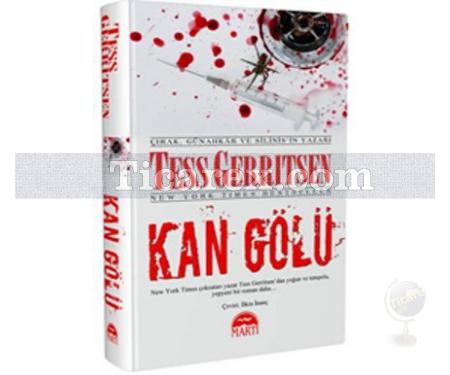 Kan Gölü | (Ciltli) | Tess Gerritsen - Resim 1